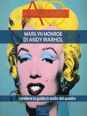 cover image of Marilyn Monroe di Andy Warhol. Audioquadro